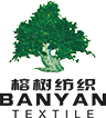Suzhou Banyan Textile Co., Ltd.